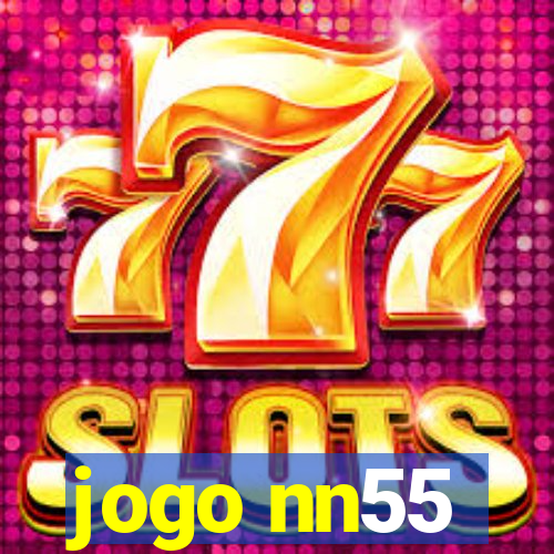 jogo nn55